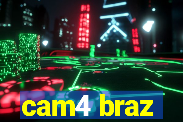 cam4 braz